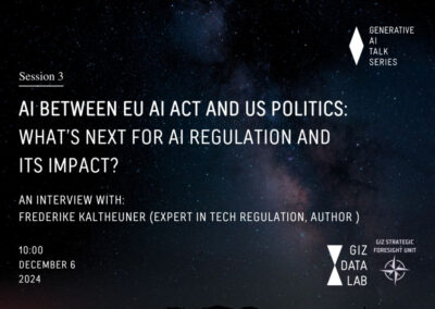 Generative AI Talk Series Session 3 – The impact of the EU AI Act and the 2024 US elections on global AI policy